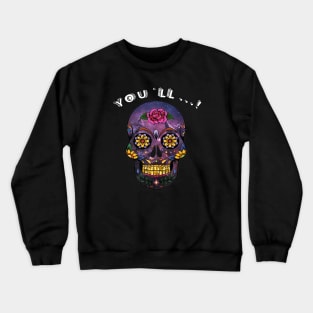 day of the death Crewneck Sweatshirt